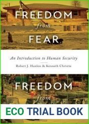 Freedom from Fear, Freedom from Want: An Introduction to Human Security