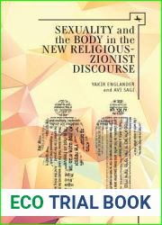Sexuality and the Body in New Religious Zionist Discourse (Israel: Society, Culture, and History)