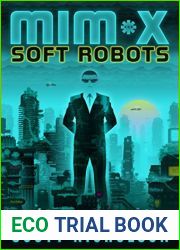 Soft Robots: A.I. Dystopian Thriller (MIMX Book 1)