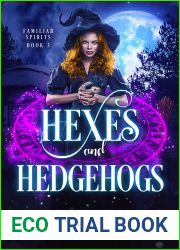 Hexes and Hedgehogs (Familiar Spirits #3)