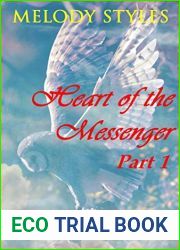Heart of the Messenger Part 1: Book One of the Falcon Chronicles