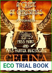 A Crime at Christmas: Miss Hart and Miss Hunter Investigate: A Christmas Novella