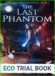 The Last Phantom (The Phantom Chronicles #1)