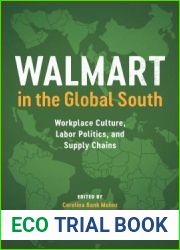 Walmart in the Global South: Workplace Culture, Labor Politics, and Supply Chains