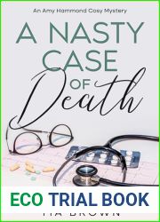 A Nasty Case of Death: An Amy Hammond cosy mystery (Amy Hammond Cosy Mysteries Book 20)