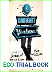 [(Dwight Yoakam: A Thousand Miles from Nowhere)] [Author: Don McLeese] published on (March, 2012)