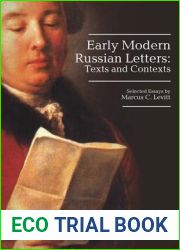 Early Modern Russian Letters: Texts and Contexts (Studies in Russian and Slavic Literatures, Cultures, and History)
