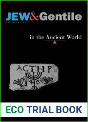 Jew and Gentile in the Ancient World by Louis H. Feldman (1996-10-14)