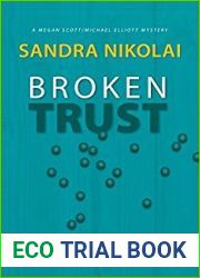 Broken Trust (Megan Scott Michael Elliott Mystery Book 5)