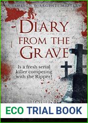 Diary From The Grave: Is a serial killer competing with the Ripper? (Jameson and Argenti Mysteries Book 2)