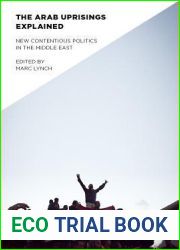 The Arab Uprisings Explained: New Contentious Politics in the Middle East (Columbia Studies in Middle East Politics)