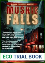 Muskie Falls: A Page-Turning Mystery Thriller With Jaw-Dropping Twists and Turns (The Frank Yakabuski Mystery Series Book 4)