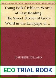 Young Folks| Bible in Words of Easy Reading The Sweet Stories of God|s Word in the Language of Childhood