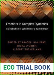 Frontiers in Complex Dynamics: In Celebration of John Milnor|s 80th Birthday (PMS-51) (Princeton Mathematical Series, 43)