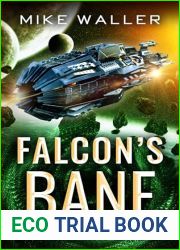 Falcon|s Bane: The Falcon Trilogy Book 3 (The Falcon Books)