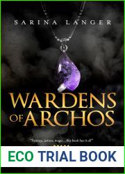 Wardens of Archos (The Relics of Ar|Zac, #2)