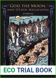 God, the Moon, and Other Megafauna (Richard Sullivan Prize in Short Fiction)