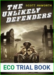 The Unlikely Defenders (Book 1)