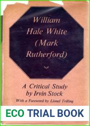 William Hale White (Mark Rutherford): a Critical Study