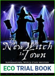 The New Witch In Town (Harper and quot;Foxxy and quot; Beck, #12)