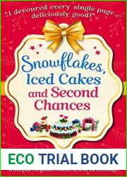 Snowflakes, Iced Cakes and Second Chances