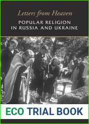 Letters from Heaven: Popular Religion in Russia and Ukraine