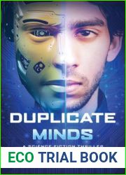 Duplicate Minds: A Science Fiction Thriller (Transhuman Chronicles)