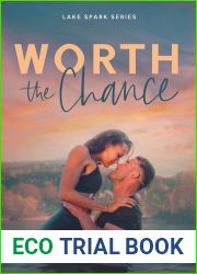 Worth the Chance (Lake Spark #2)