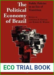 The Political Economy of Brazil: Public Policies in an Era of Transition (LLILAS Symposia on Latin America Series)