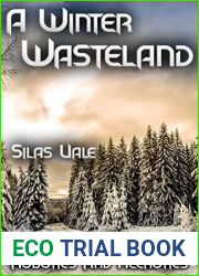 A Winter Wasteland (Robotics and Necrotics Book 2)
