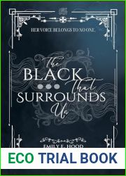 The Black That Surrounds Us