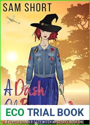 A Dash Of Pepper: A Pepper Grinder Cozy Witch Mystery - Book One (Pepper Grinder Cozy Witch Mystery Series 1)
