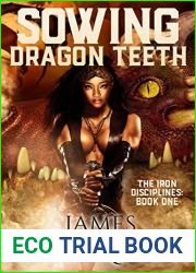 Sowing Dragon Teeth (The Iron Disciplines #1)