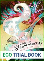 A Spoonful of Malaysian Magic: An Anthology