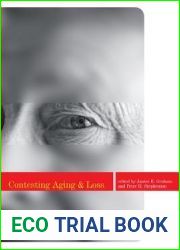Contesting Aging and Loss