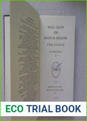 Small Groups and Political Behavior: A Study of Leadership (Princeton Legacy Library, 1289)