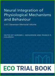 Neural Integration of Physiological Mechanisms and Behaviour: J.A.F. Stevenson Memorial Volume (Heritage)