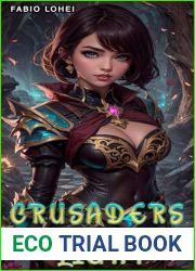 CRUSADERS OF LIGHT: A Slice of Life Fantasy Adventure