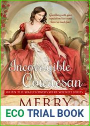 The Incorrigible Courtesan (When the Wallflowers Were Wicked, #2)