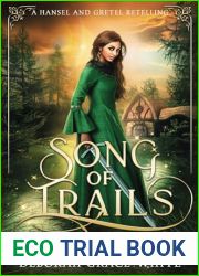Song of Trails: A Hansel and Gretel Retelling (The Singer Tales)