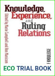 Knowledge, Experience, and Ruling: Studies in the Social Organization of Knowledge (Heritage)