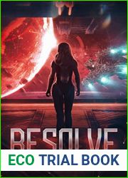 Resolve (The Adventures of a Xeno-Archaeologist #5)