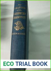 Shaping of the American Tradition