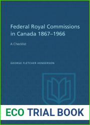 Federal Royal Commissions In Canada, 1867 1966