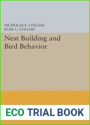 Nest Building and Bird Behavior (Princeton Legacy Library, 857)