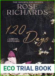 120 Days: A Caged Soul. A Shackled Heart. And an Hourglass. (The Hourglass Series, book #1)