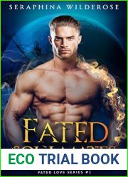Fated Soulmates: An Enemies to Lovers Paranormal Romance (Fated Love Series Book 1)