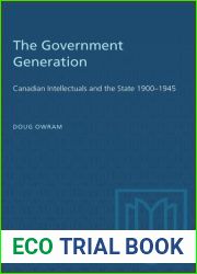 The Government Generation: Canadian Intellectuals and the State 1900-1945