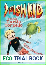 Fish Kid and the Turtle Torpedo