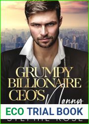 Grumpy Billionaire CEO|s Nanny: An Age Gap Forced Proximity Romance
